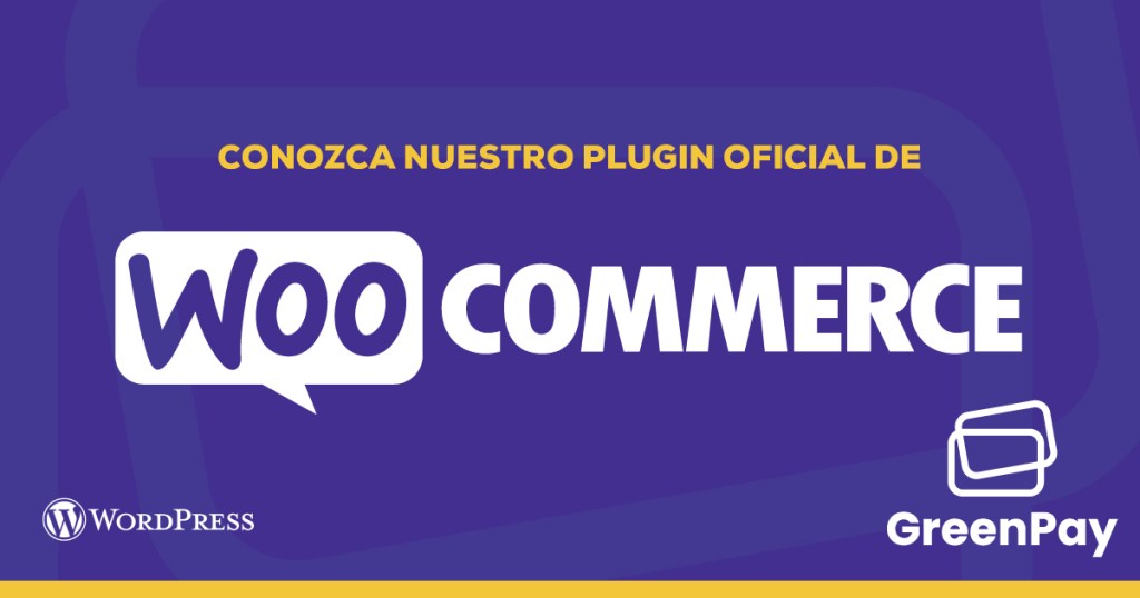 Nuevo plugin oficial para WooCommerce en WordPres | GreenPay